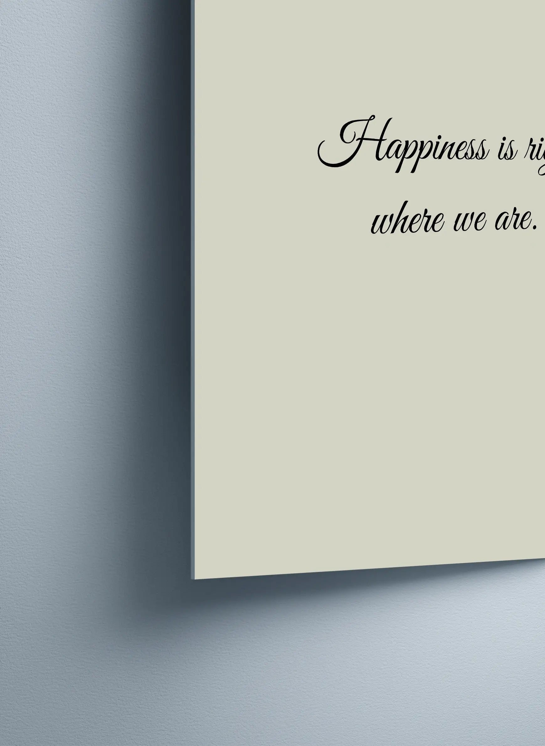 Metallbild - "Happiness Is Right Where We Are"