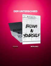 Metallbild - "Believe In Yourself"