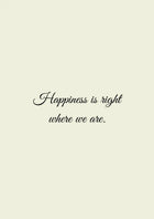 Metallbild - "Happiness Is Right Where We Are"