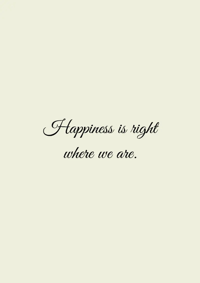 Metallbild - "Happiness Is Right Where We Are"