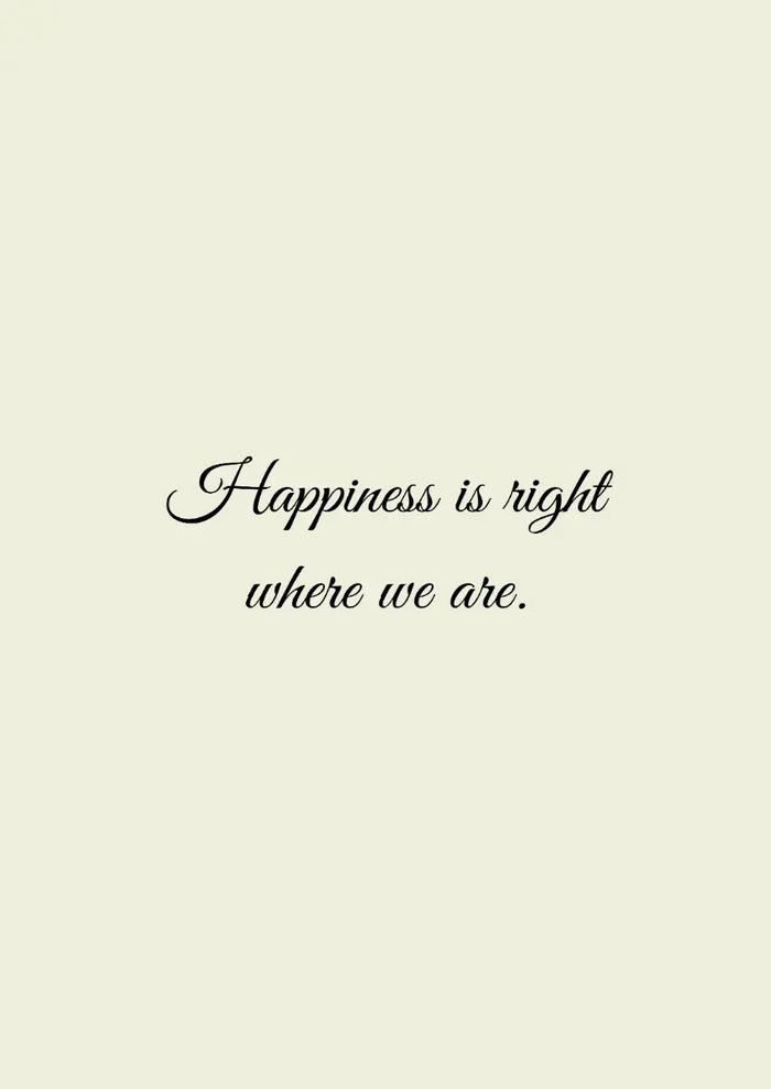 Metallbild - "Happiness Is Right Where We Are"