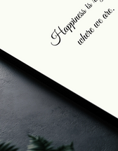 Metallbild - "Happiness Is Right Where We Are"