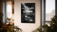 Metallbild - "It All Starts With A Dream"