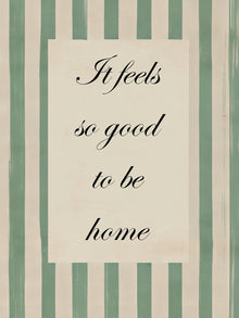 Metallbild - "It Feels So Good To Be Home"