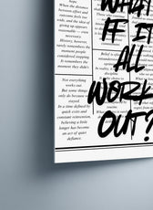 Metallbild - "What If It All Works Out"